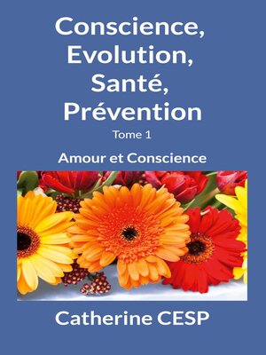 cover image of Conscience, Evolution, Santé, Prévention